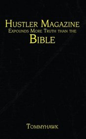 Hustler Magazine Expounds More Truth than the Bible