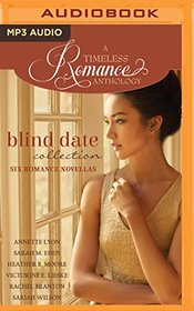 Blind Date Collection (A Timeless Romance Anthology)