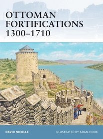 Ottoman Fortifications 1300-1710 (Fortress)