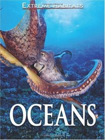 Oceans (Extreme Habitats)