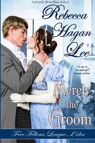 Merely the Groom (Free Fellows League) (Volume 2)