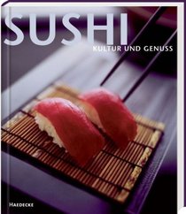 Sushi. Kultur und Genuss.