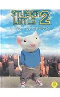 Stuart Little 2, El Libro De LA Pelicula/Stuart Little 2, the Movie        Storybook (Historias Para Dormir) (Spanish Edition)