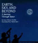 Earth, Sky and Beyond: A Journey Through Space