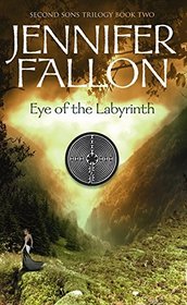 Eye of the Labyrinth : Bk 2. Second Sons Tril.