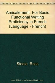 Amicalement: For Basic Functional Writing Proficiency in French (Language - French)