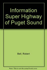 Information Super Highway of Puget Sound