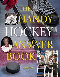 The Handy Hockey Answer Book (The Handy Answer Book Series)