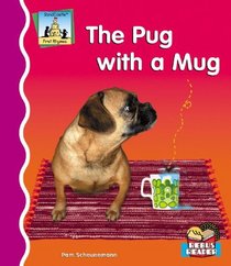 The Pug With a Mug (First Rhymes)