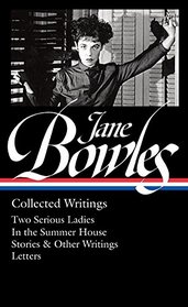Jane Bowles: Collected Writings (The Library of America)