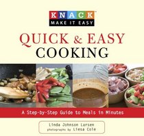 Knack Quick & Easy Cooking: A Step-by-Step Guide to Meals in Minutes (Knack: Make It easy)