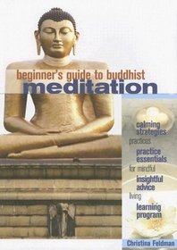 Beginner's Guide to Buddhist Meditation: Practices for Mindful Living