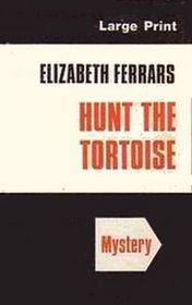 Hunt the Tortoise (Large Print)