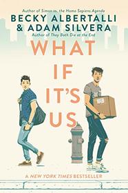 What If It's Us (What If It's Us, Bk 1)