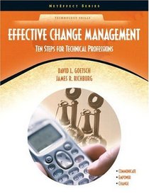 Effective Change Management: Ten Steps for Technical Professions (NetEffect Series)