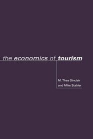 The Economics Of Tourism (Routledge Issues in Tourism (Hardcover))