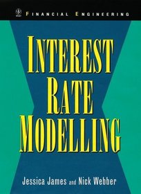 Interest Rate Modelling: Financial Engineering