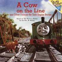 Cow on the Line and Other Thomas the Tank Engine Stories (Random House Picturebacks)
