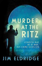 Murder at the Ritz (Hotel Mysteries, Bk 1)