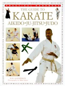 The Guide to Karate : Judo, Aikido, Ju-Jitsu (Practical Handbooks (Lorenz))