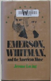 Emerson, Whitman, and the American Muse