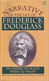 Narrative of the Life of Frederick Douglass: An American Slave (Signet Classics)