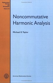 Noncommutative Harmonic Analysis (Mathematical Surveys and Monographs)
