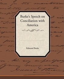 Burke s Speech on Conciliation with America