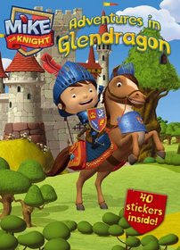 Adventures in Glendragon (Mike the Knight)