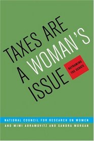 Taxes Are a Woman's Issue: Reframing the Debate