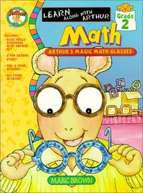 Grade 2 Math: Arthur's Magic Math Glasses (Learn Along With Arthur)