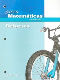 Saxon Matematicas, Intermedias 3 Refuerzo (Spanish Edition)