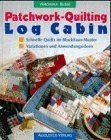 Patchwork- Quilting. Log Cabin.