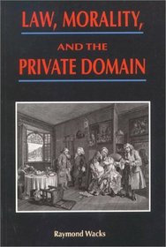 Law, Morality, and the Private Domain (Hku Press Law Series)