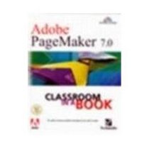 Adobe PageMaker 7.0 Classroom in a Book: AND Adobe Photoshop 6 Introduction to Digital Images