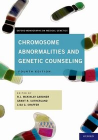 Chromosome Abnormalities and Genetic Counseling (Oxford Monographs on Medical Genetics)