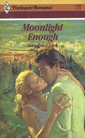 Moonlight Enough (Harlequin Romance, No 2533)