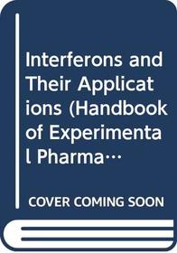 Interferons and Their Applications (Handbook of Experimental Pharmacology)