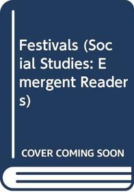 Festivals (Social Studies Emergent Readers)