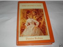 The Gilded Cage (Large Print Romance (Bath, England).)