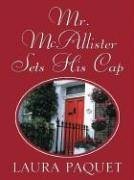 Mr. McAllister Sets His Cap (Thorndike Press Large Print Romance Series)
