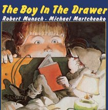 The Boy in the Drawer (Munsch for Kids)