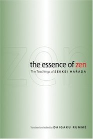 The Essence of Zen: The Teachings of Sekkei Harada