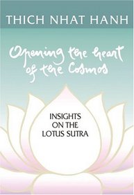 Opening the Heart of the Cosmos : Insights on the Lotus Sutra