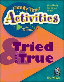 Tried and True (Family Time Activities Books)