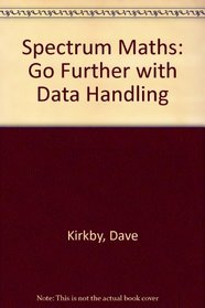 Spectrum Maths: Go Further with Data Handling