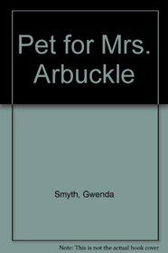 Pet for Mrs. Arbuckle