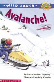 Wild Earth: Avalanche (Hello Reader, Science L4)
