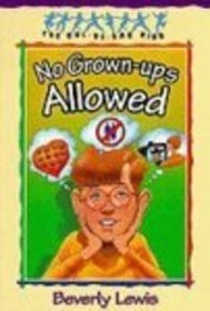 No Grown-Ups Allowed (Cul de Sac Kids)