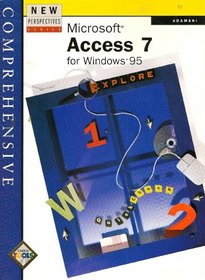 New Perspectives on Microsoft Access 7 for Windows 95: Comprehensive (New Perspectives Series)